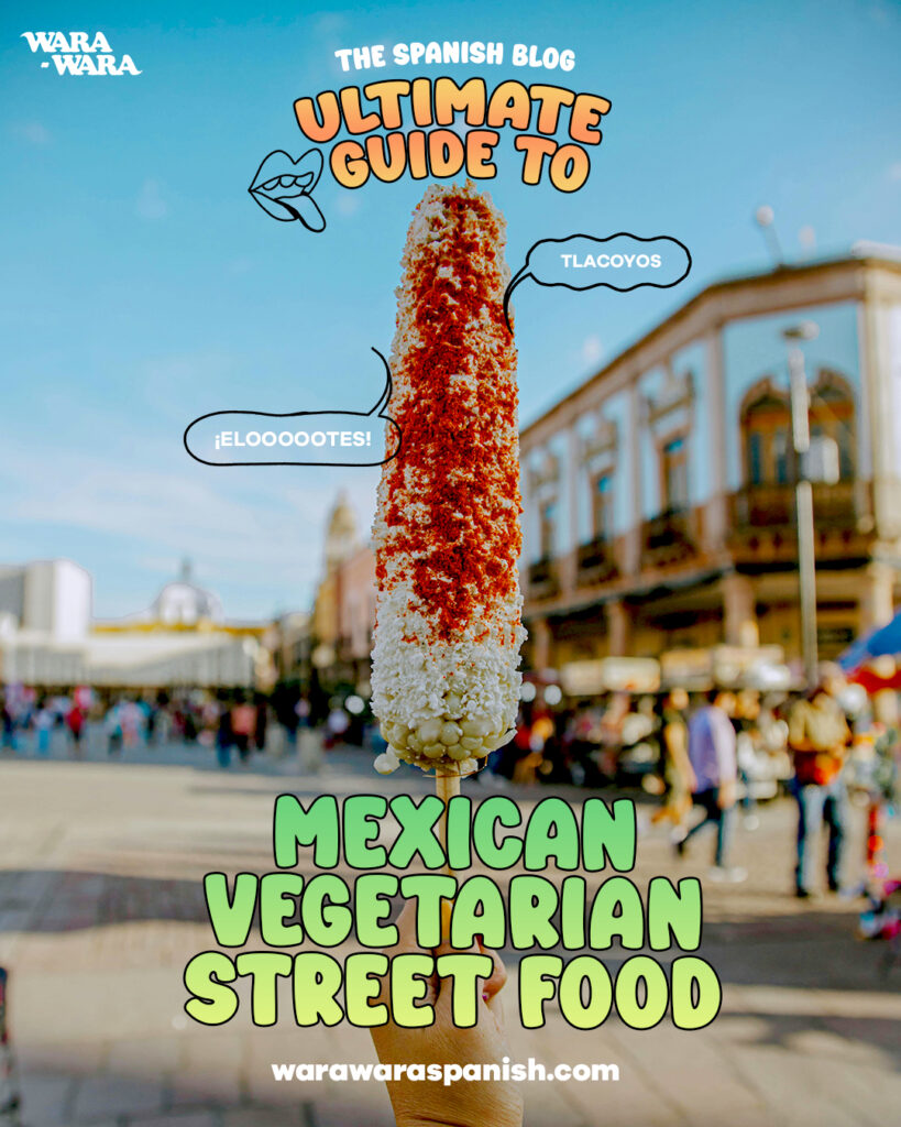 The Ultimate Guide to Healthy Mexican Vegetarian Street Food ...